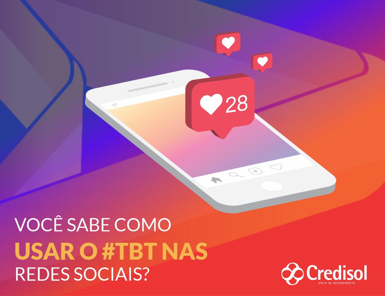 Imagem do post VOCÊ SABE COMO USAR O #TBT NAS REDES SOCIAIS?