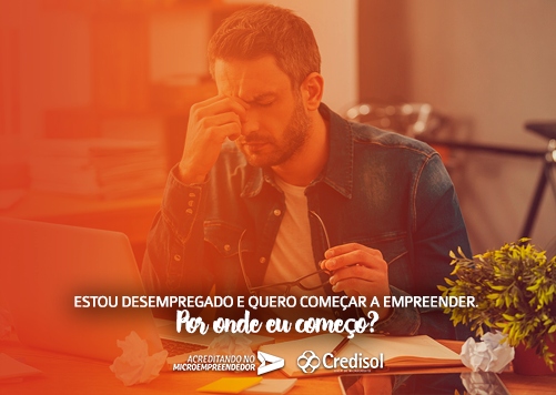 Imagem do post Quero começar a empreender. O que devo fazer? 